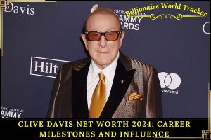 Clive Davis Net Worth 2024_ Career Milestones And Influence