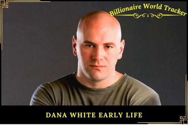 Dana White Early Life