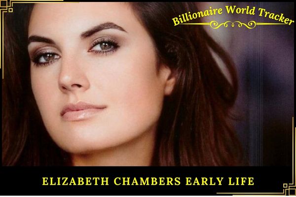 Elizabeth Chambers Early Life