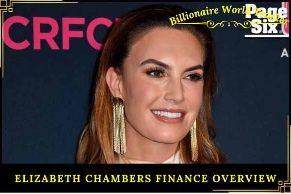 Elizabeth Chambers Finance Overview