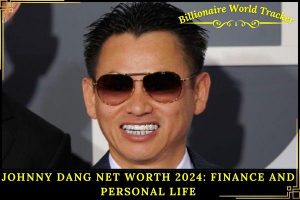 Johnny Dang Net Worth 2024_ Finance and Personal Life