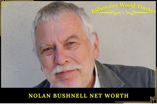 Nolan Bushnell Net Worth