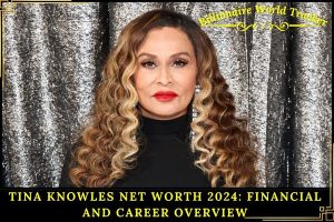 Tina Knowles Net Worth 2024_ Financial And Career Overview